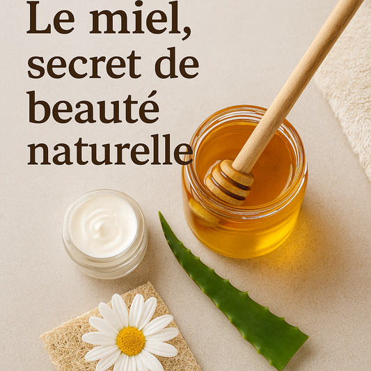 Le miel et la beauté naturelle : un soin ancestral pour la peau