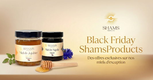 Black Friday ShamsProducts : des offres exclusives sur nos miels d’exception
